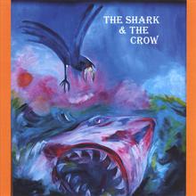 The Shark & the Crow