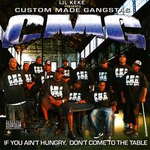 Presents C.M.G. (Custom Made Gangstas)