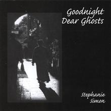 Goodnight Dear Ghosts