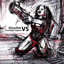 Silverfish V/S Streetfight Fighters