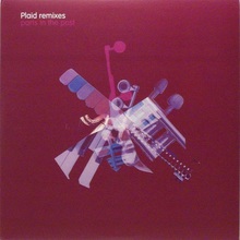 Plaid Remixes - Parts In The Post CD1
