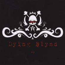 Dying Blynd - EP