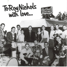 To Roy Nichols With Love