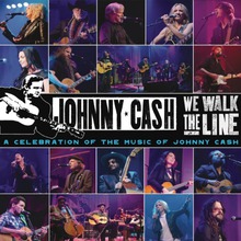 We Walk The Line: A Celebration Of The Music Of Johnny Cash