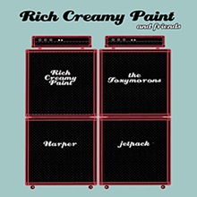 Rich Creamy Paint & Friends (CDS)