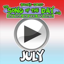 The Song Of The Day.Com - July