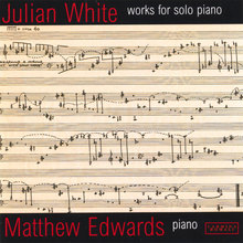 Julian White Works for Solo Piano
