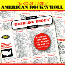 The Golden Age Of American Rock 'n' Roll: Special "Bubbling Under" Edition