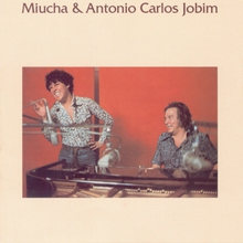 Miúcha & Tom Jobim Vol. 1