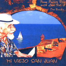 MI VIEJO SAN JUAN--From Puerto Rico with Love vol 2