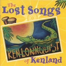 The Lost Songs Of Kenland