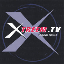 Xtreem tv soundtrack