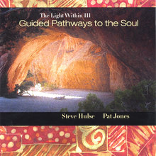 The Light Within III: Guided Pathways to the Soul