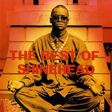 The Best Of Shinehead