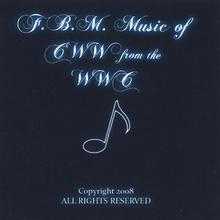 F,B,M Music of C W W of the W W C