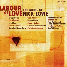 Labour Of Love - The Music Of Nick Lowe