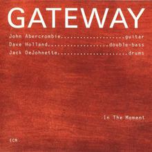 Gateway: In The Moment (With John Abercrombie & Dave Holland) (Remastered 2000) CD3