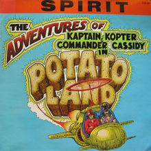 The Adventures Of Kaptain Kopter And Commander Cassidy In Potatoland