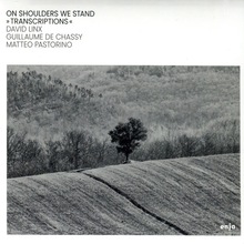On Shoulders We Stand (Feat. Guillaume De Chassy & Matteo Pastorino)