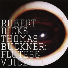Flutes & Voices (With Thomas Buckner)