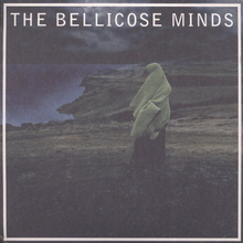 The Bellicose Minds (Vinyl)