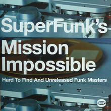 Superfunk's Mission Impossible: Hard To Find 45s And Unreleased Funk Masters Vol. 7