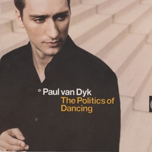 Paul Van Dyk - The Politics Of Dancing CD1