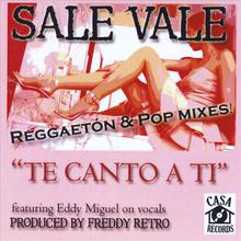 Te Canto A Ti (maxi-single)