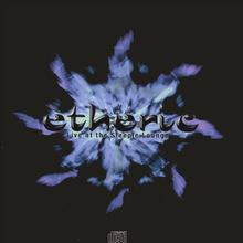 Etheric - Live at the Steeple Lounge