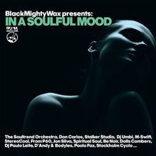 Black Mighty Wax Presents: In A Soulful Mood