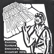 Baboon Torture Division's Greatest Hits