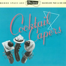 Ultra-Lounge Vol. 08 - Cocktail Capers