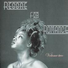 Reggae For Romance, Vol. 2