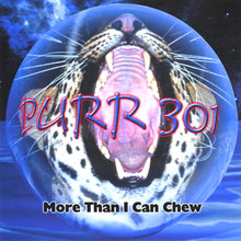 Purr 301, More Than I Can Chew