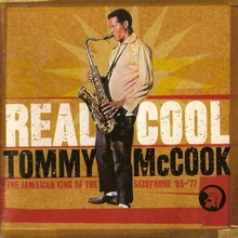 Real Cool - The Jamaican King Of The Saxophone '66-'77 CD1