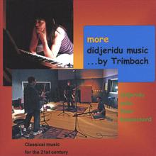 More Didjeridu Music By Trimbach
