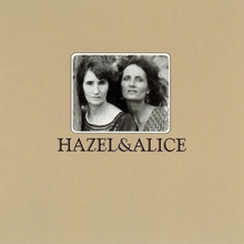 Hazel And Alice (With Alice Gerrard) (Remastered 1995)