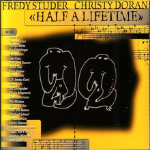 Half A Lifetime (With Christy Doran) CD1