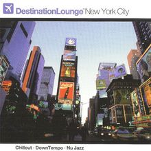 Destination Lounge - New York City CD1