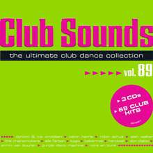 Club Sounds The Ultimate Club Dance Collection Vol. 89 CD1
