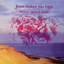 Jesus Makes You High