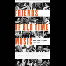 Friends Of Old Time Music CD1