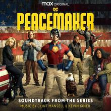 Peacemaker (Soundtrack From The Hbo® Max Original Series) (With Kevin Kiner)