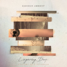 Lingering Day: Anatomy Of A Daydream