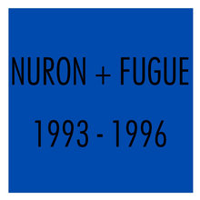 Nuron & Fugue 1993​-​1996