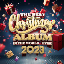 The Best Christmas Album In The World... Ever! (2023 Edition)