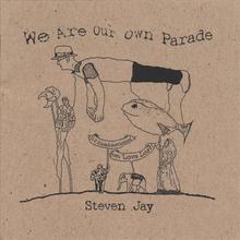 We Are Our Own Parade