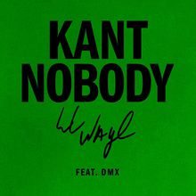 Kant Nobody (Feat. Dmx) (CDS)