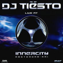 DJ Tiësto: Live At Innercity