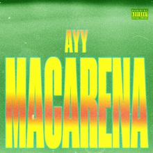 Ayy Macarena (CDS)